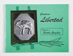 Cuaderno Libertad Beatriz González